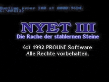 a computer screen shows a message that says nyet iii die rache der stahleren steine .