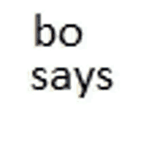 the word bo says is written on a white background