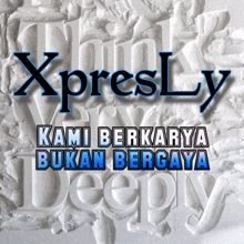 xpresly kami berkarya bukan bergaya is written in blue on a white background