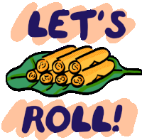 a bunch of food rolls on a green leaf with the words let 's roll