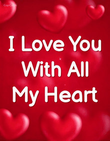 a red background with red hearts and the words i love you with all my heart