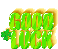 a green and yellow sign that says good luck with a clover on it