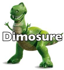 a toy story dinosaur with the word dimisure written above it