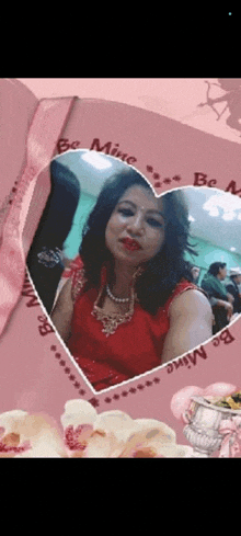 a picture of a woman in a red dress in a heart shaped frame that says be mine