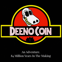 deeno coin an adventure 84 million years in the making is advertised