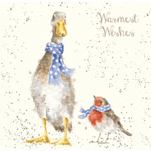 a duck and a bird wearing scarves with the words warmest wishes written on the bottom