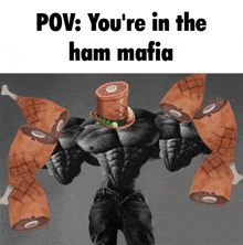 a very muscular man with a top hat on his head is surrounded by ham .