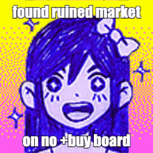a picture of a girl with blue hair and a bow on her head with the caption found ruined market on no buy board .