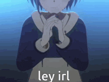 a girl with her hands folded and the word ley in white