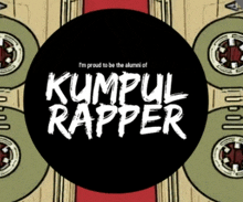 a poster that says ' i 'm proud to be the alumni of kumpulan rapper '