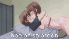 a man and woman kissing on a bed with the words hop on splatoon below them