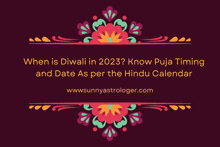 a poster that says " when is diwali in 2023 know puja timing and date as per the hindu calendar wwwsunnyastrologer.com "