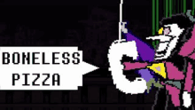 a pixel art of a cartoon character holding a sword and a sign that says `` boneless pizza '' .