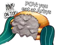 a cartoon drawing of a hamburger with the words " pov : you eat at arbys "