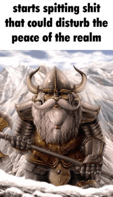 a picture of a bearded gnome with horns and a spear with the caption starts spitting shit