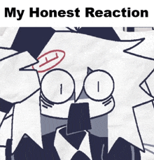 a picture of a cartoon character with the words " my honest reaction " written below it