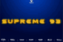 a blue background with the words supreme 93 in yellow letters