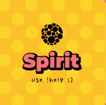 a yellow background with polka dots and the word spirit in pink