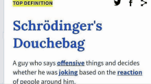 a definition of schrodinger 's douchebag is shown on a white background .