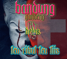 a poster with a clown face and the words " gunung gayueng "