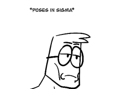 a black and white drawing of a cartoon character with glasses and the words `` poses in sigma '' below it .