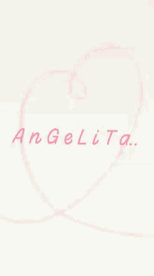 the name angelita is written in red on a white surface