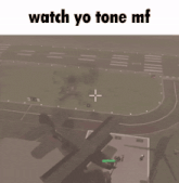 a screenshot of a video game with the words watch yo tone mf