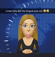 a cartoon of a woman sticking out her tongue with a caption that says lmao why did my tongue pop out