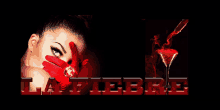 a woman covering her face with red gloves and the word la fiebre in red letters