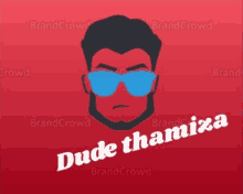 a man wearing sunglasses and the words dude thamiza