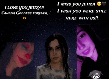 a poster that says i love you jetiza canada goddess forever i wish you were still here with us