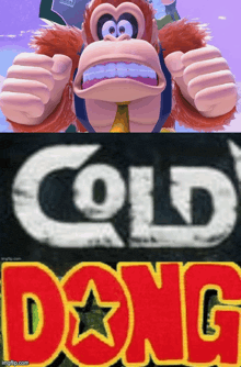 a picture of donkey kong and the words cold dong on the bottom