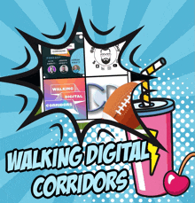 an advertisement for walking digital corridors with a pink soda and a football