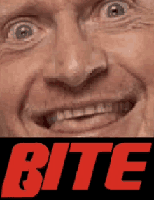 a close up of a man 's face with the word bite in red letters