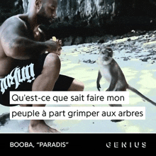 a man squatting next to a monkey with the words " booba paradis " on the bottom