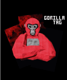 a drawing of a gorilla with the words gorilla tag written below it