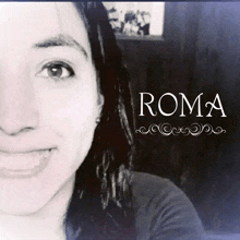 a woman is smiling in a black and white photo with the name roma on the bottom