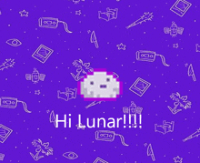 a purple background with a cartoon character and the words hi lunar !!!