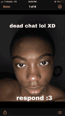 a picture of a person 's face with the words dead chat lol xd respond : 3