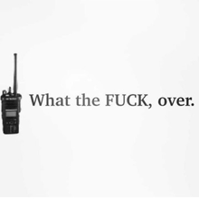 a picture of a walkie talkie with the words what the fuck over