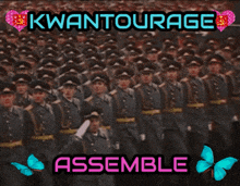 a group of soldiers marching in a parade with the words kwantourage assemble below them