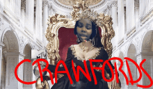 a woman in a black dress is sitting on a throne with the word crawfords in red