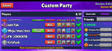 a screenshot of a game called custom party showing players and friends