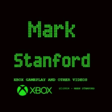 xbox gameplay and other videos by mark stanford written in green on a black background