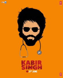 a poster for kabir singh shows a man with a beard and sunglasses