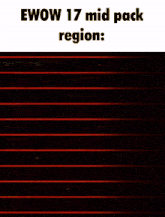 ewow 17 mid pack region is displayed on the screen