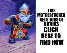 a picture of a dwarf with the words " this motherfucker gets tons of bitches click here to find how "