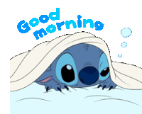 a cartoon of stitch laying under a blanket with the words good morning written above him