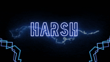 a neon sign that says harsh on it