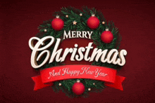 a merry christmas and happy new year greeting card with a wreath and red balls .